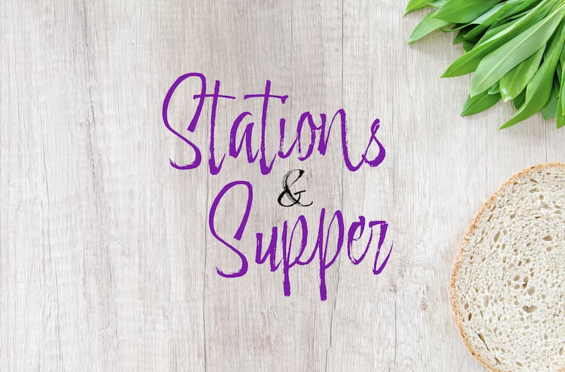 Lenten Stations & Supper
